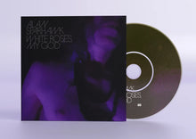 Load image into Gallery viewer, Alan Sparhawk - White Roses, My God